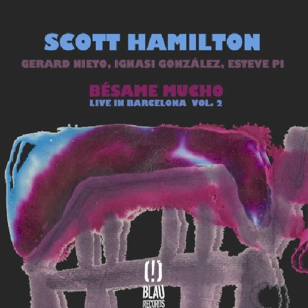 Scott Hamilton - Besame mucho (live in barcelona vol. 2)          r (CD) - Discords.nl