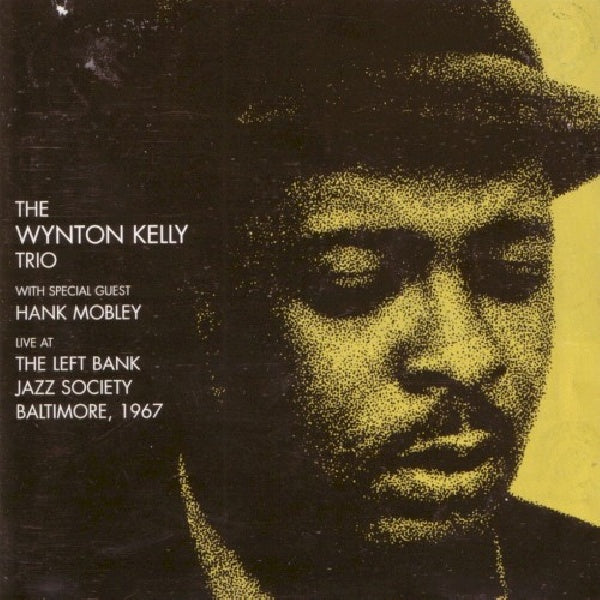 Wynton Kelly -trio- - Live at the left bank - 1967 (CD)