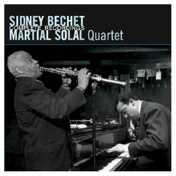 Sidney Bechet & Martial Solal - Complete recordings (CD)