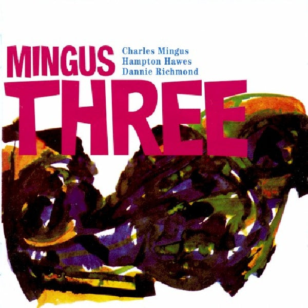 Charles Mingus -trio- - Mingus three (CD)