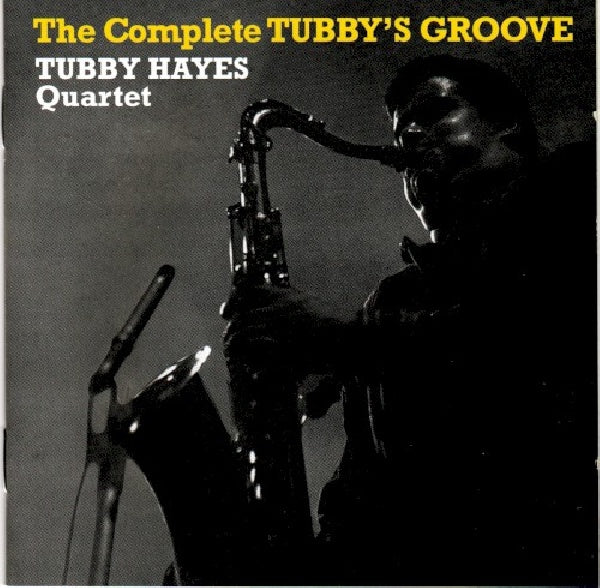 Tubby Hayes -quartet- - Complete tubby's groove (CD) - Discords.nl