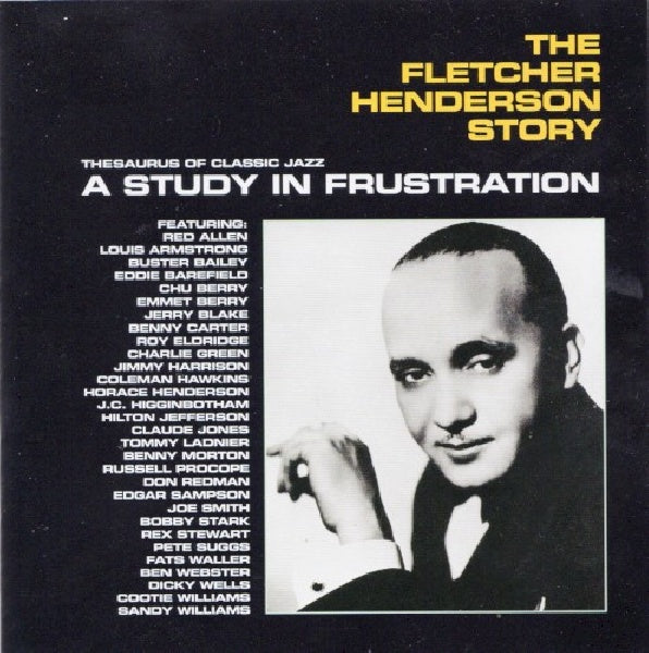 Fletcher Henderson - Fletcher henderson story: a study in frustration (CD)