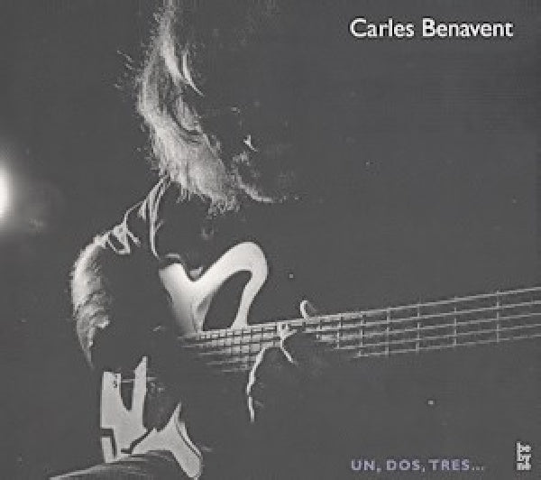 Carles Benavent - Un, dos, tres (CD) - Discords.nl