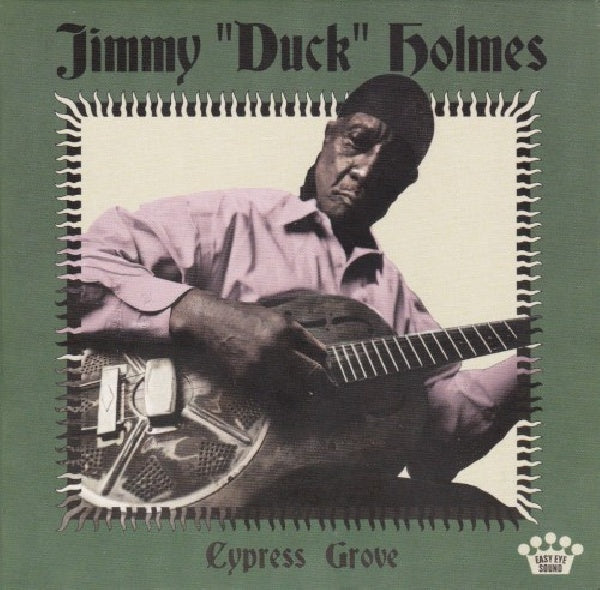 Jimmy Holmes -duck- - Cypress grove (CD)