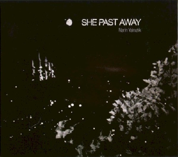 She Past Away - Narin yalnizlik (CD) - Discords.nl
