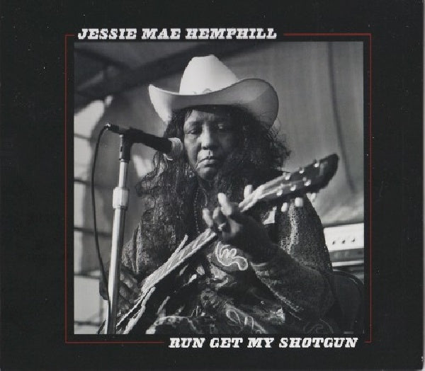 Jessie Mae Hemphill - Run get my shotgun (CD) - Discords.nl