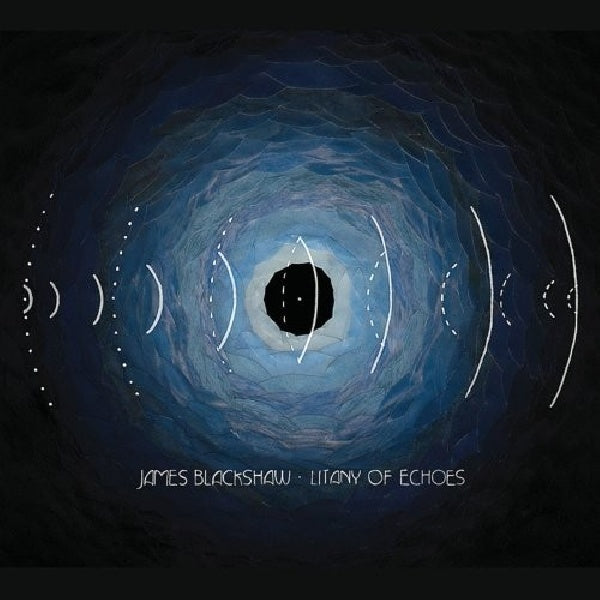 James Blackshaw - Litany of echoes (CD) - Discords.nl