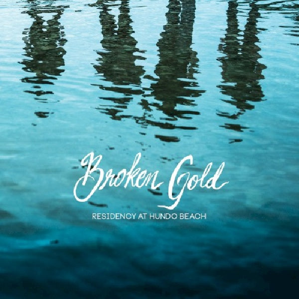 Broken Gold - Residency at hondo beach (CD) - Discords.nl