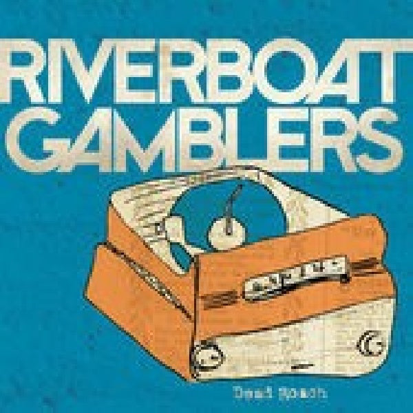 Riverboat Gamblers - Dead roach (12-inch)