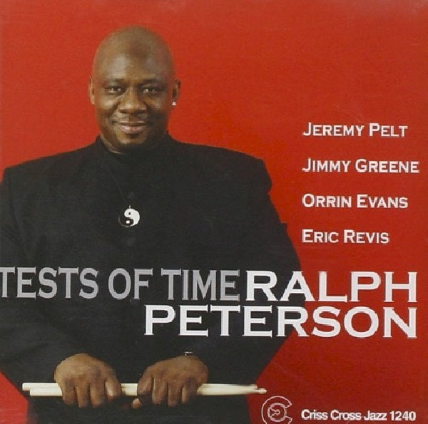 Ralph Peterson -quintet- - Tests of time (CD) - Discords.nl