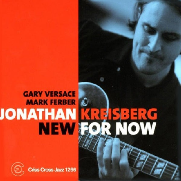 Jonathan Kreisberg -trio - New for now (CD)