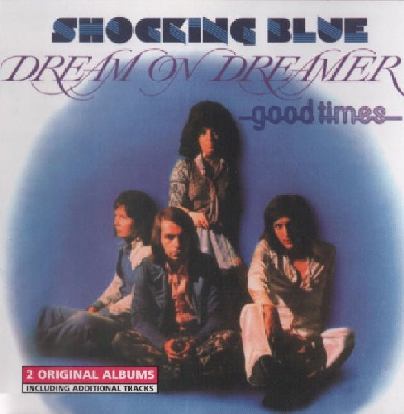 Shocking Blue - Dream on dreamer/good times (CD) - Discords.nl