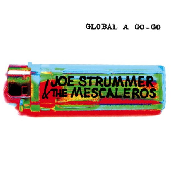 Joe Strummer & The Mescaleros - Global A Go-Go (CD)