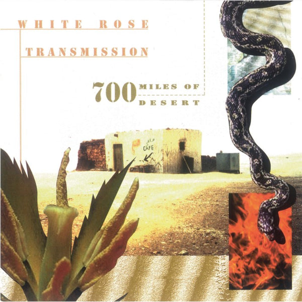 White Rose Transmission - 700 miles of desert (LP)