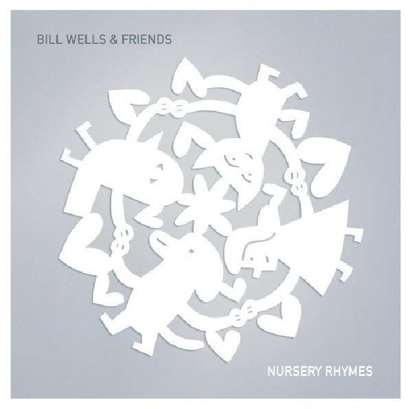 Bill Wells & Friends - Nursery rhymes (CD) - Discords.nl