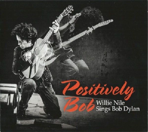 Willie Nile - Positively bob: willie nile sings bob dylan (CD)