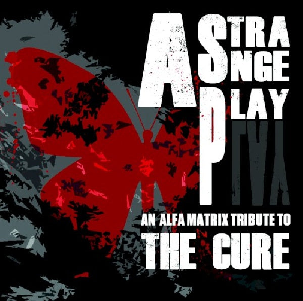 Cure - A strange play-an alfa matrix tribute to (CD) - Discords.nl