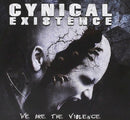 Cynical Existence - We are the violence (CD) - Discords.nl
