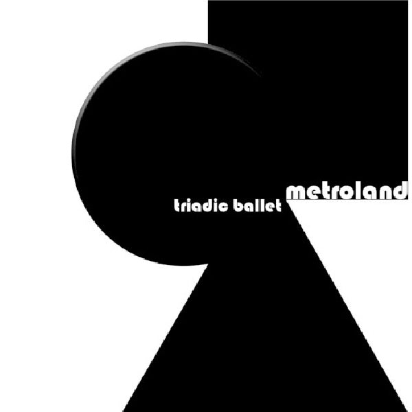 Metroland - Triadic ballet (CD) - Discords.nl