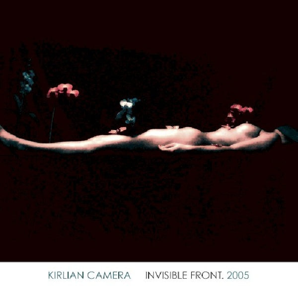 Kirlian Camera - Invisible front. 2005 (CD) - Discords.nl