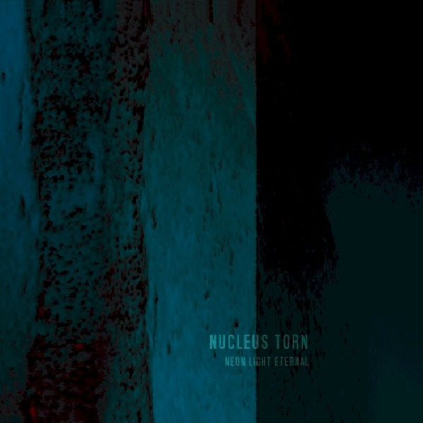 Nucleus Torn - Neon light eternal (CD) - Discords.nl