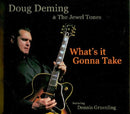 Doug Deming - What's it gonna take (CD) - Discords.nl