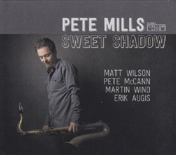 Pete Mills - Sweet shadow (CD) - Discords.nl