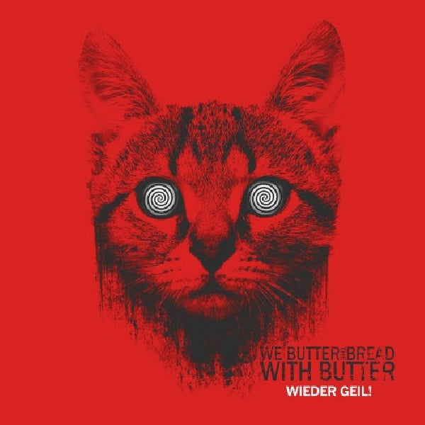 We Butter The Bread With - Wieder geil (CD) - Discords.nl