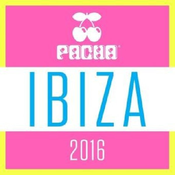 V/A (Various Artists) - Pacha ibiza 2016 (CD) - Discords.nl