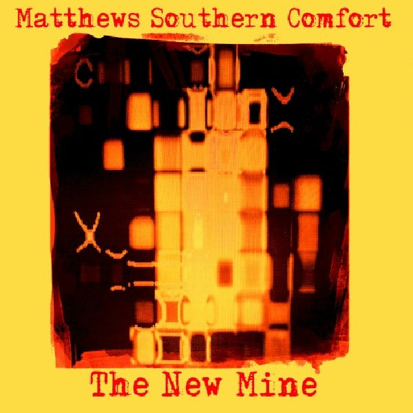 Matthews Southern Comfort - New mine (CD) - Discords.nl
