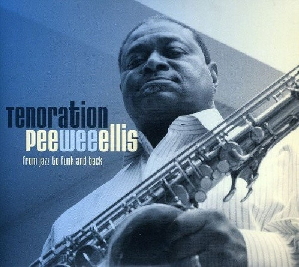 Pee Wee Ellis - Tenoration (CD) - Discords.nl