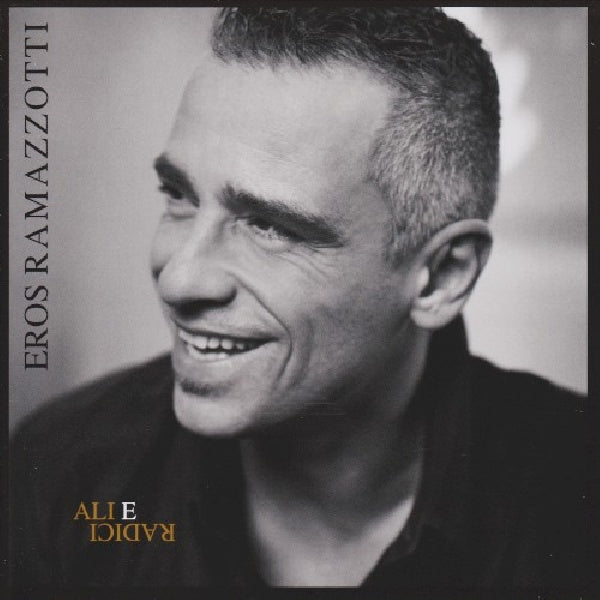 Eros Ramazzotti - Ali e radici (CD) - Discords.nl