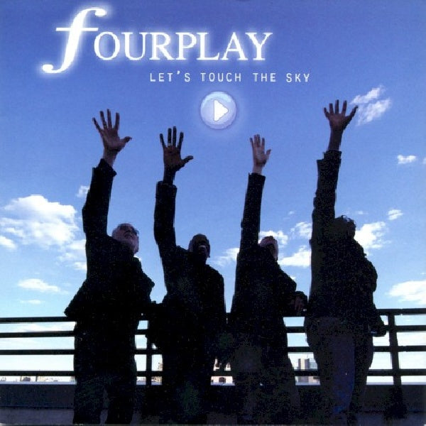 Fourplay - Let's touch the sky (CD) - Discords.nl