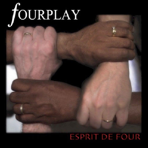 Fourplay - Esprit de four (CD) - Discords.nl