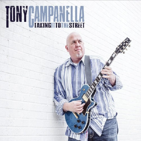 Tony Campanella - Taking it to the street (CD)