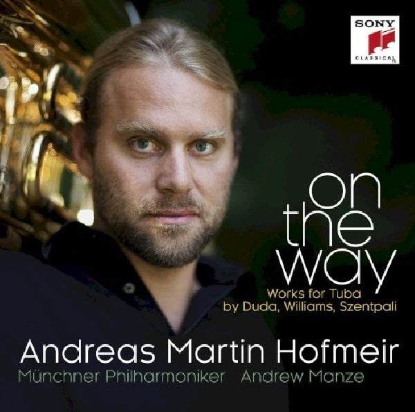 Andreas Martin Hofmeir - On the way - works for tuba by duda, williams, szentpali (CD) - Discords.nl