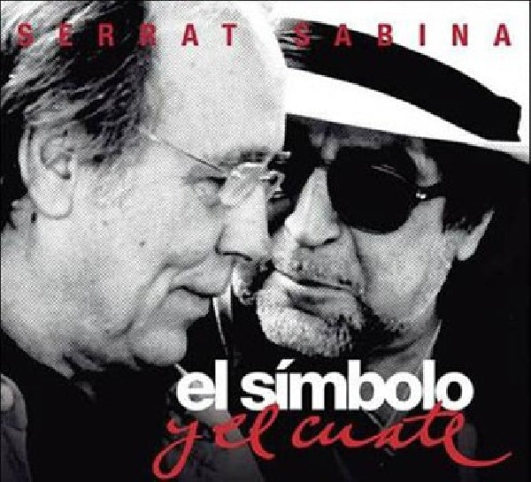 Serrat & Sabina - El simbolo y el cuate (CD) - Discords.nl