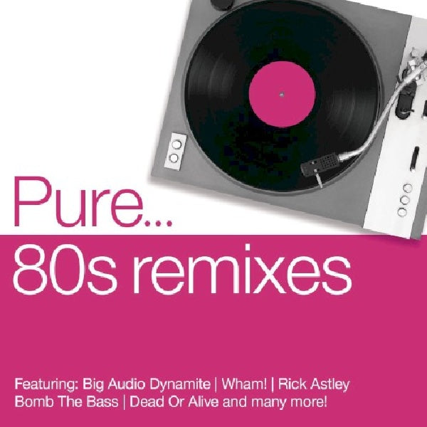 Various - Pure... 80s remixes (CD) - Discords.nl