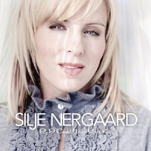 Silje Nergaard - If i could wrap up a kiss (silje's christmas) (CD) - Discords.nl