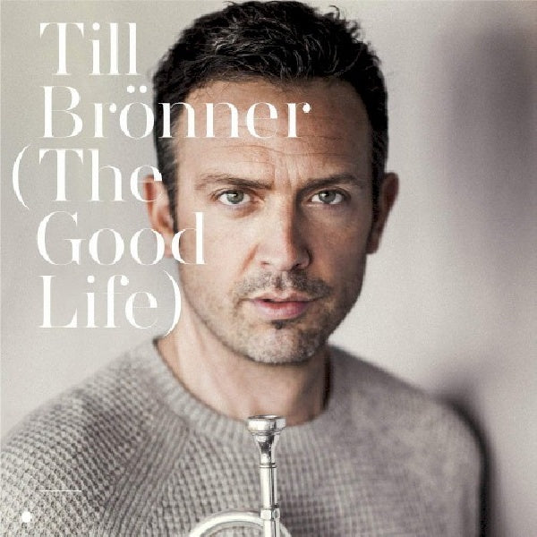 Till Brã¶nner - The good life (CD) - Discords.nl