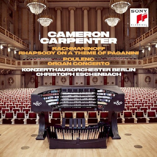 Cameron Carpenter - Rachmaninoff: rhapsody on a theme of paganini &  poulenc: organ concerto (CD) - Discords.nl
