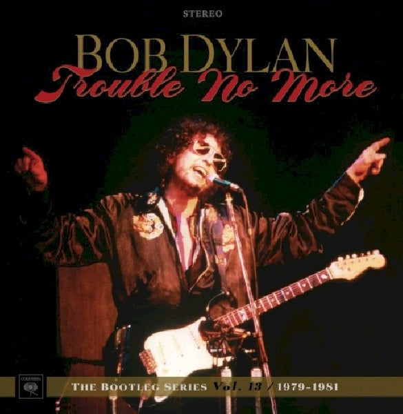 Bob Dylan - Trouble no more: the bootleg series vol. 13 / 1979-1981 (deluxe edition) (CD)