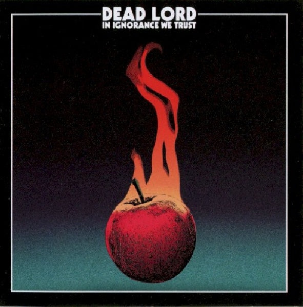 Dead Lord - In ignorance we trust (CD) - Discords.nl