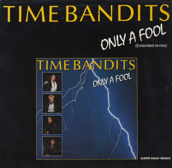 Time Bandits - Only A Fool (Extended Re-mix) (12" Tweedehands)