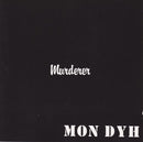 Mon Dyh - Murderer (CD Tweedehands)