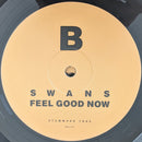 Swans - Feel Good Now (LP) - Discords.nl