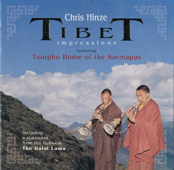 Chris Hinze - Tibet Impressions Featuring Tsurphu Home Of The Karmapas (CD Tweedehands)