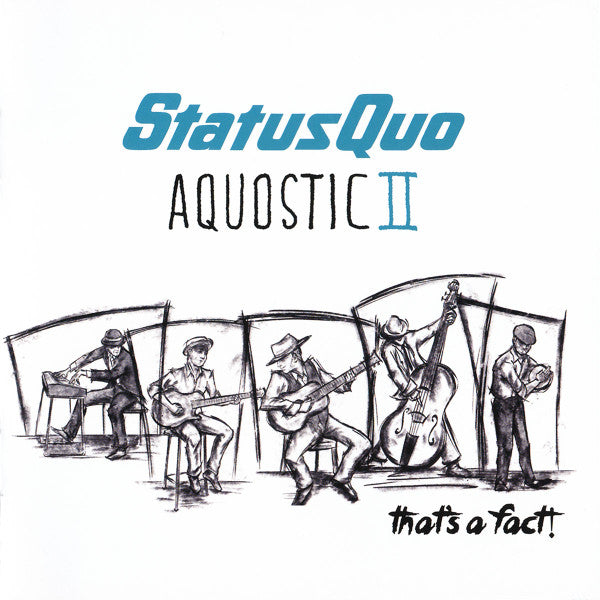 Status Quo - Aquostic II: That's A Fact! (CD)