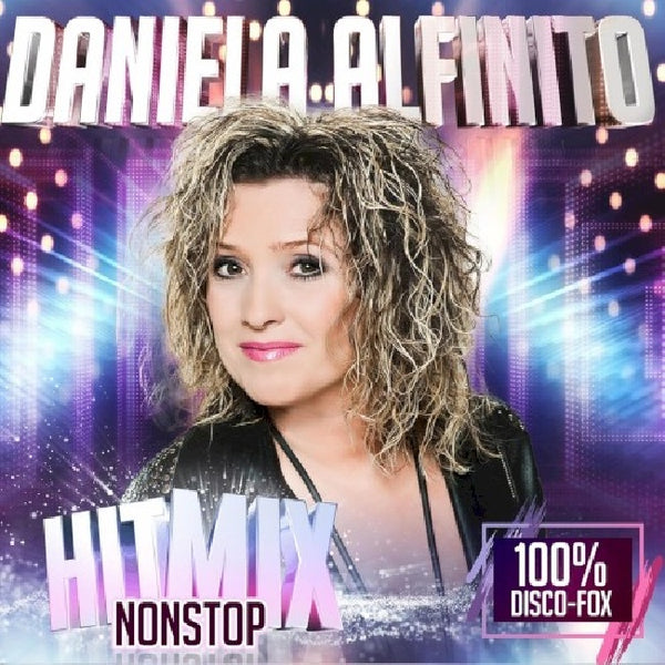 Daniela Alfinito - Hitmix nonstop - 100% disco-fox (CD) - Discords.nl