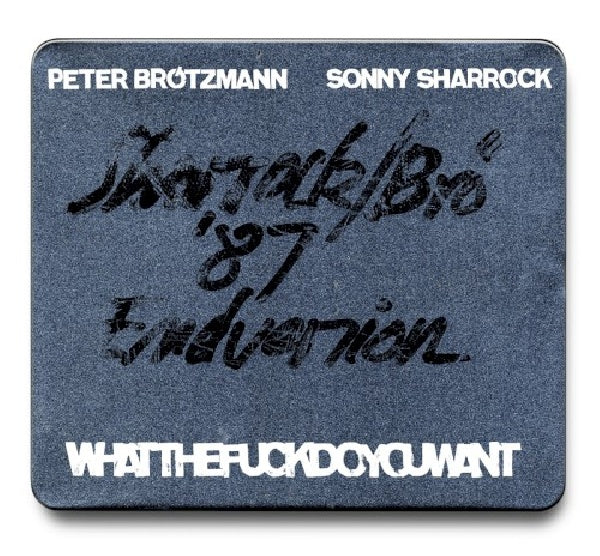 Brotzmann/sharrock - Whatthefuckdoyouwant (CD) - Discords.nl